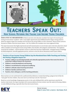 “teachers speak out: how school reforms are failing low-income young children”, DEY Report