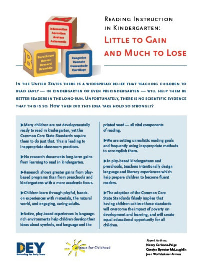 DEY -- READING INSTRUCTION IN KINDERGARTEN: LITTLE TO GAIN AND MUCH TO LOSE.