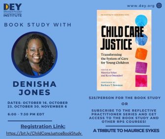 Flyer for a "Child Care Justice" book study, presented by Defending the Early Years. Features a photo of Denisha Jones, event dates, registration link, and $25 per person cost.