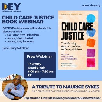 Promotional flyer for a Child Care Justice Book Webinar, featuring speakers and registration details, scheduled for Thursday, October 9th, 6:00-7:30 pm ET. Join us in defending the early years and advancing equitable child care for all.