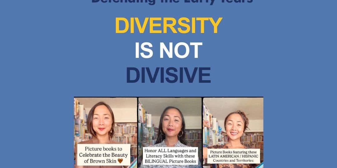 A woman holds picture books celebrating diversity, with text promoting the message "Diversity is not divisive" from Defending the Early Years and @maistorybooklibrary.