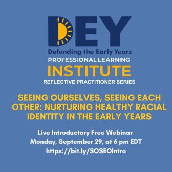 Promotional graphic for a free webinar on nurturing healthy racial identity in early childhood, presented by Defending the Early Years, scheduled for September 29 at 6 pm EDT.