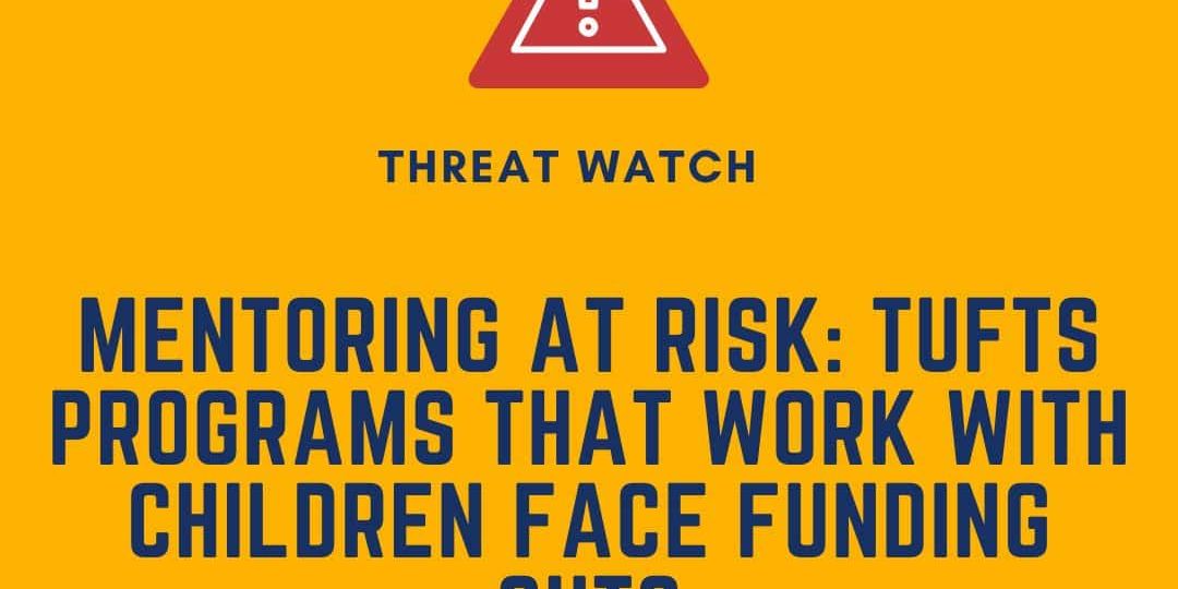 A graphic with a warning symbol and text stating Tufts mentoring programs for children face funding cuts, with a link to more information at www.dey.org.