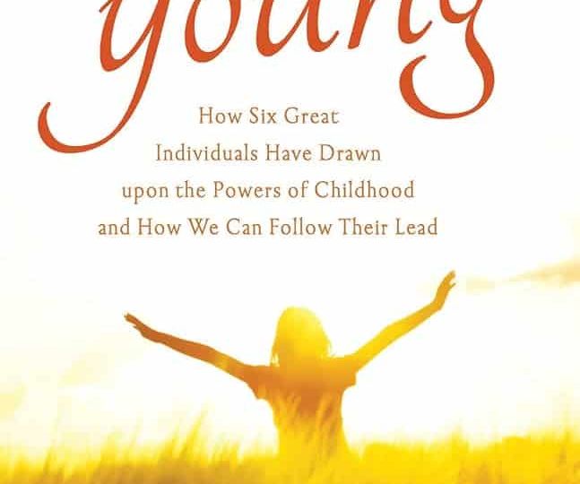Book cover for "Forever Young" by William Crain features a silhouette of a person with outstretched arms in a sunlit field, with the subtitle about childhood's influence.