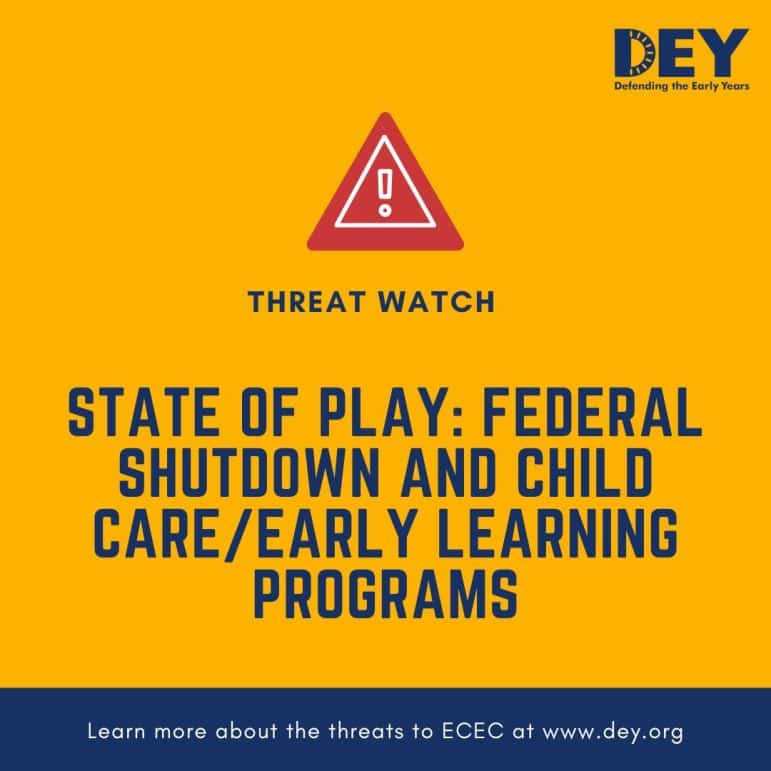 A graphic with a warning icon and text about the impact of a federal shutdown on child care and early learning programs, from Defending the Early Years (DEY).