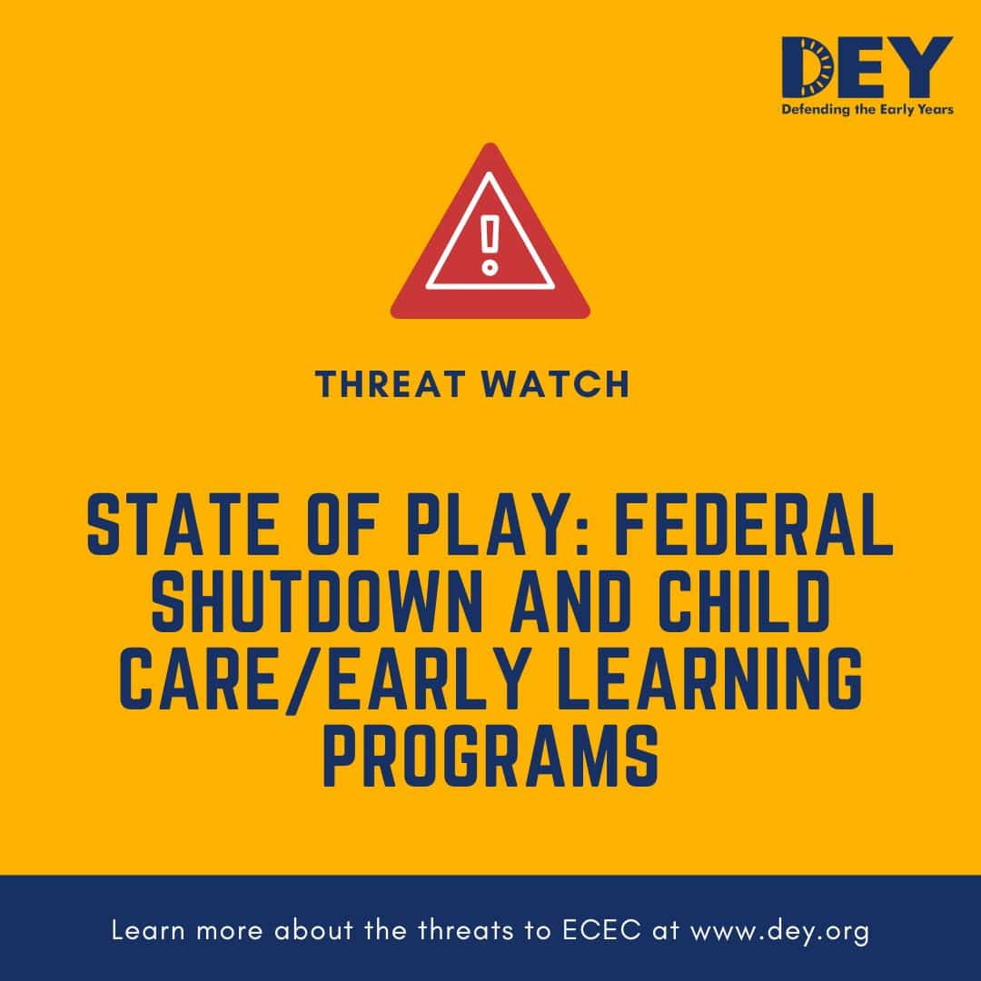 A graphic with a warning icon and text about the impact of a federal shutdown on child care and early learning programs, from Defending the Early Years (DEY).