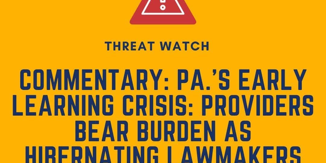 A graphic warning about Pennsylvania’s early learning crisis, stating providers bear burden as lawmakers leave bills unpaid; includes DEY logo and website.