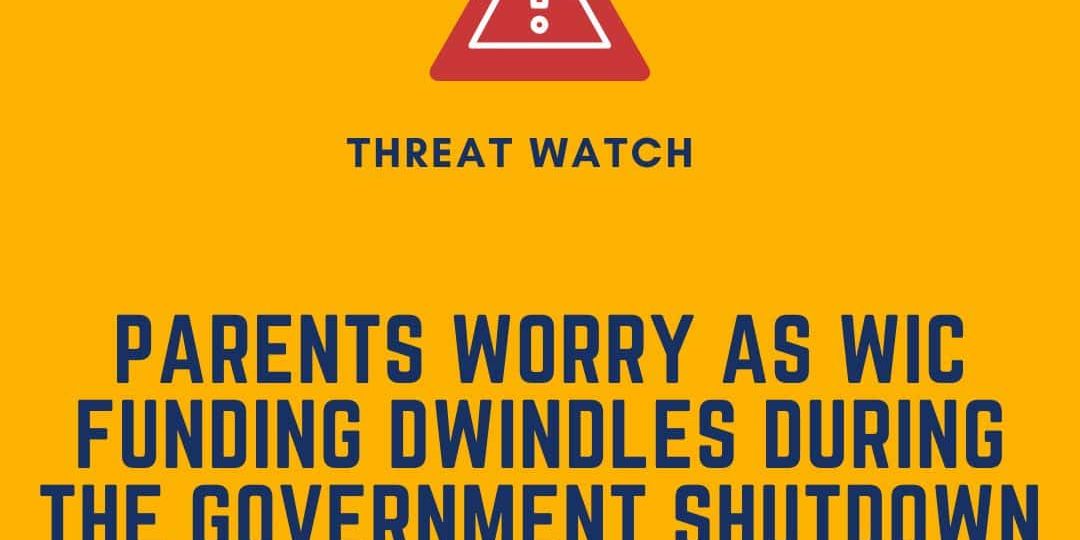A graphic warning that WIC funding is decreasing during the government shutdown, causing concern among parents, from Defending the Early Years (DEY).