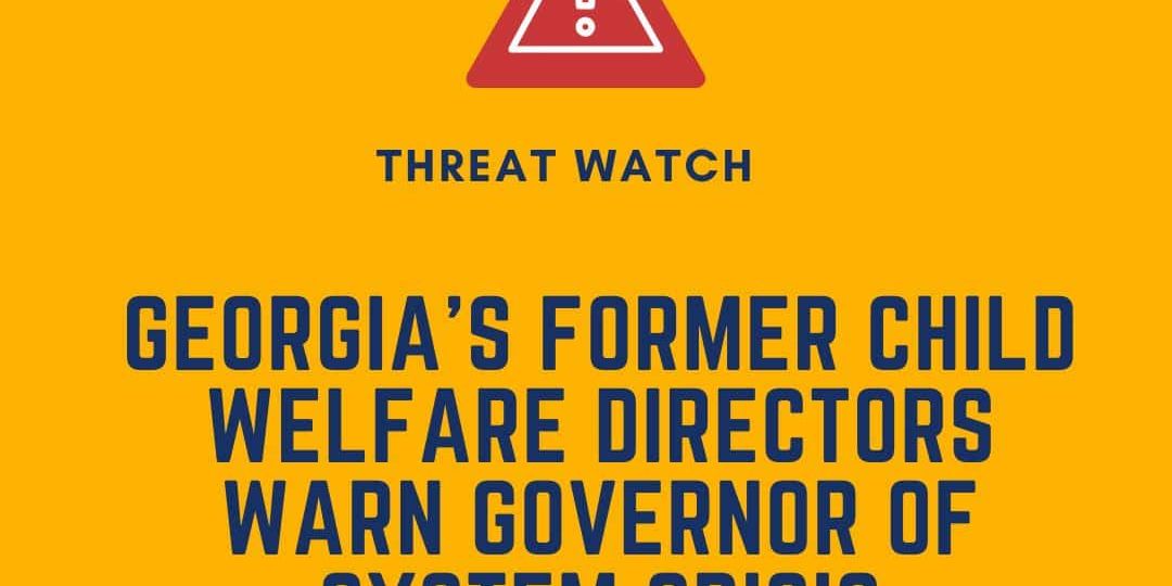 Yellow graphic with a red warning icon, headline reads: "Georgia’s Former Child Welfare Directors Warn Governor of System Crisis." DEY logo and website link are shown.