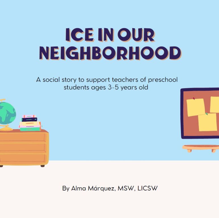 Book cover titled "Ice in Our Neighborhood" with classroom items like a globe, books, a bulletin board, and byline for Alma Márquez, MSW, LICSW.