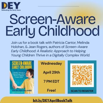 Promotional graphic for a book talk on "Screen-Aware Early Childhood" with event details, book cover image, QR code for registration, and Defending the Early Years (DEY) branding.